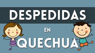 Las DESPEDIDAS en QUECHUA 🤔 ¿cómo despedirse en quechua chanka? 🐹 Perú Arte Andino