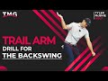 TRAIL ARM DRILL FOR BACKSWING