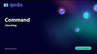Command /docstring | Qodo