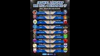 JADWAL BRI LIGA 1 PEKAN 17 2024 . 27 - 29 DESEMBER 2024