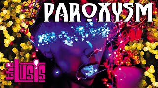 Paroxysm by The Lusts (Official 4K Music Video)