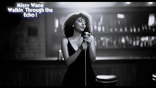 Missy Wane - Walkin' Through the Echo - #blues #music #bluescommunity #bluesmusic #Missy Wane