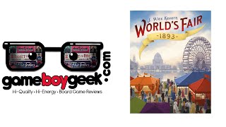 World's Fair 1893 Review with the Game Boy Geek