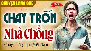 Chuyện làng quê rất hay và đặc sắc 2025: Chạy trốn nhà chồng