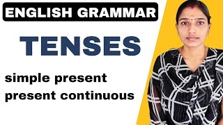 Learn Tenses in English Grammar with Examples| simple present| present continuous| present tense