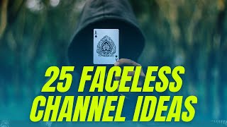 25 YouTube Channel Ideas Without Showing Your Face in 2021 - [Complete Guide]