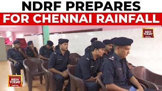 NDRF Teams Reach Chennai Ahead of Predicted Heavy Rainfall | India Today