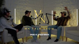 MN Talk Show EP. 18 ( Spencer Horvath)