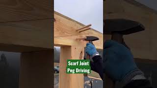 Driving pegs in a scarf joint #timberframe #woodworking #satifying #explore #handmade #homebuilding