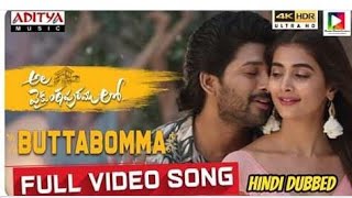 #AlaVaikunthapurramuloo Butta Bomma Hindi Version Full Video Song | Allu Arjun |  Pooja Hedge