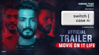 switch { case n: - Official Trailer | Vijay Suriya | Shwetha Vijayakumar | Chethan Shetty