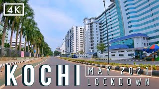 Driving in Kochi City on Sunday Lockdown day in May 2021 | 4K Driving Video in Indian City