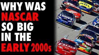 Why Was NASCAR So Popular In the Early 2000s?