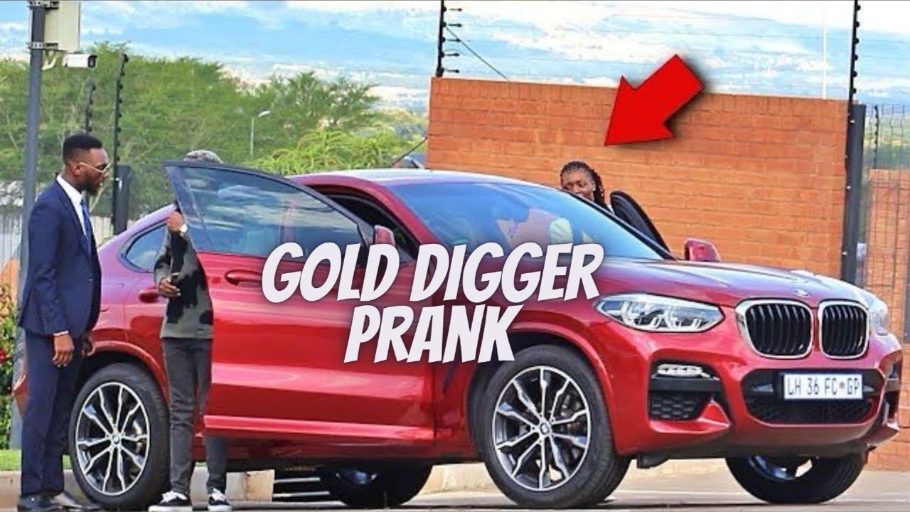 Gold Digger Prank In South Africa She Is Not A Gold Digger Youtube