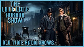 Sunday Night Sherlock Holmes Marathon / Detective Old Time Radio Shows / Up All Night