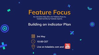 Feature Focus E8: Building an Indicator Plan