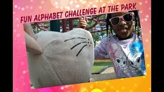 Alphabet Challenge with Ayanna and Mouse | Fun at the Park