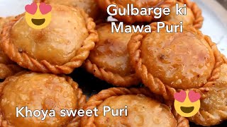 Gulbarga ki mawa puri/Gulbarga ki Malpuri Recipe/how to make Khoya Puri