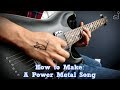 How To: Make a Power Metal Song in 6 Min or Less (+ Full Song at the End) || Shady Cicada