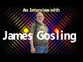 James Gosling - Interview with the creator of Java by Eloisa Elias T