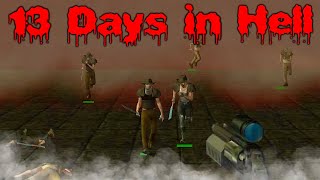 13 DAYS IN HELL really was HELL!