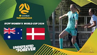 Match Highlights | CommBank ParaMatildas v Denmark | IFCPF Women's World Cup 2024