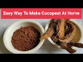 The Best And Easy Way To Make Cocopeat At Home.