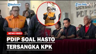 🔴BREAKING: PDIP Buka Suara Usai Hasto Kristiyanto Ditetapkan Sebagai Tersangka oleh KPK