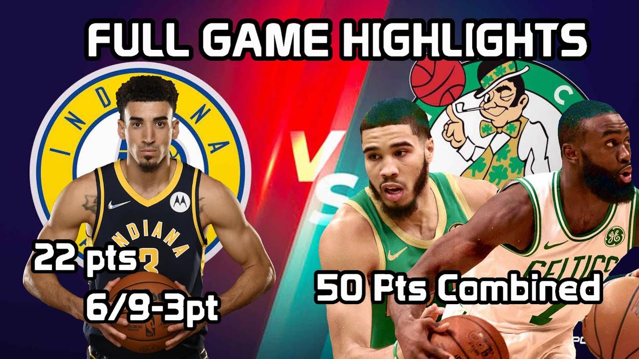 Indiana Pacers Vs Boston Celtics Full Highlights Season 2022 - YouTube