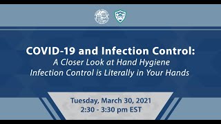 Covid-19 and Infection Control: Hand Hygiene - Infection Control is Literally in Your Hands