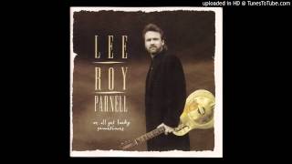 Lee Roy Parnell - We All Get Lucky Sometimes