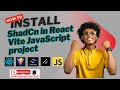 How to Install Shadcn UI using React , Vite  and JavaScript .