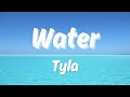 Tyla - Water (Lyrics)