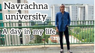 A DAY IN THE LIFE OF NAVRACHNA UNIVERSITY STUDENT || VADODARA || HARI SALUNKE