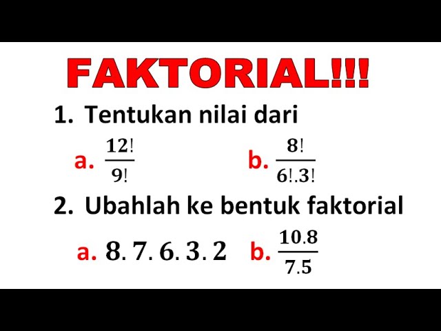 Soal Faktorial Kelas 12 – Ujian