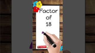 Factors of 18 #shorts