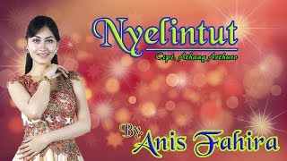 Anis Fahira - Nyelintut