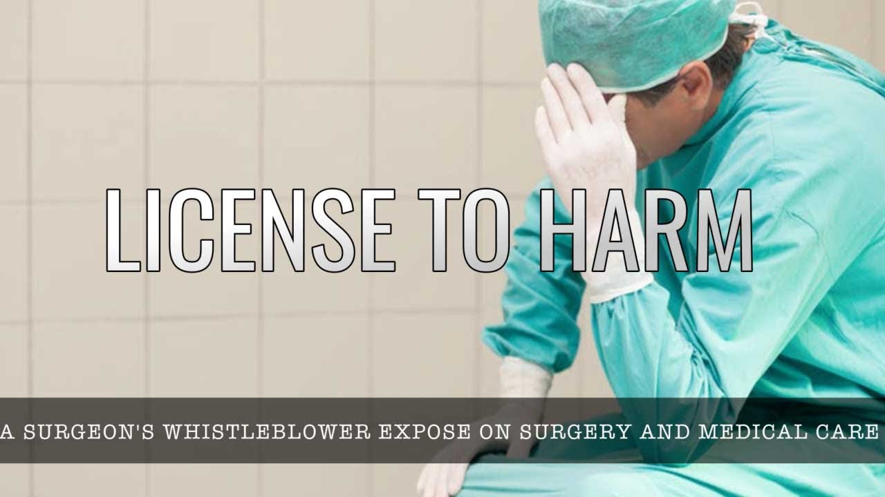 License To Harm - A Surgeon's Whistleblower Expose On Spine Surgery And ...