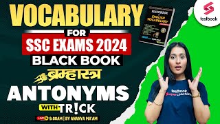 Antonyms for SSC 2024 | 5000 Vocabulary PYQs English Classes By Ananya Ma'am