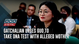 Gatchalian urges Guo to take DNA test with alleged mother | ANC