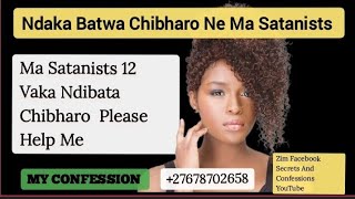 Ndaka Batwa Chibharo Nema Satanists 12, Ikozvino Ku Nhengo Kwangu Kuno Donha Zvinyama.