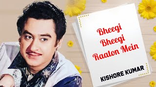 Bheegi Bheegi Raaton Mein || Best Of Kishore Kumar Songs || Kishore Kumar Hindi Songs