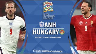[SOI KÈO BÓNG ĐÁ] Anh vs Hungary (1h45 ngày 15/6). Vòng bảng UEFA Nations League 2022/2023