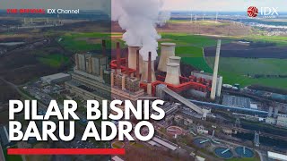 Pilar Bisnis Baru ADRO | IDX CHANNEL