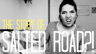 STORY OF SALTED ROAD | PART TWO