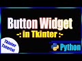 Button Widget in Tkinter (Python)
