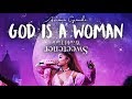 Ariana Grande - God Is a Woman (Sweetener World Tour Live Studio Version) -Experience