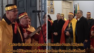 Cantar as Estrelas Paços do Concelho Ponta Delgada Grupo de Cantares as Estrelas de São José ......