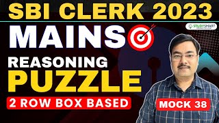 Reasoning Puzzle Row and Box Based | Mains Level | SBI Clerk 2023 | Study Smart