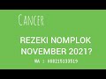 CANCER : APAKAH KAMU BERPOTENSI DAPAT REZEKI NOMPLOK BULAN NOVEMBER 2021? : TAROT